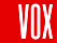 VOX